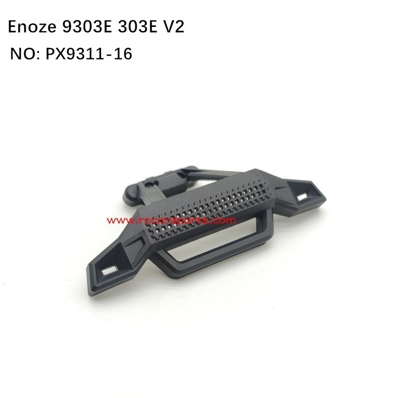 New ENOZE 9303E 303E RC Car Front Bumper PX9311-16