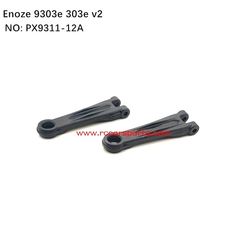 Front Upper Swing Arm PX9311-12A For New Version ENOZE 9303E 303E RC Car