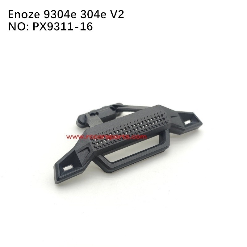 New Version ENOZE 9304E 304E RC Car Parts Front Bumper PX9311-16
