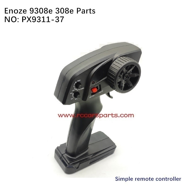 RC Car Enoze 9308e 308e Parts 
Simple remote controller PX9311-37