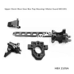 HBX 2105A Spare Parts Upper Deck+Rear Gear Box Top Housing+Motor Guard M21001
